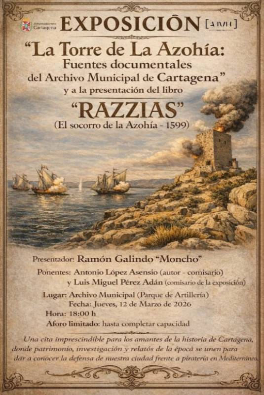 Until May 12 Historical exhibition of the old watchtowers along the Cartagena coastline