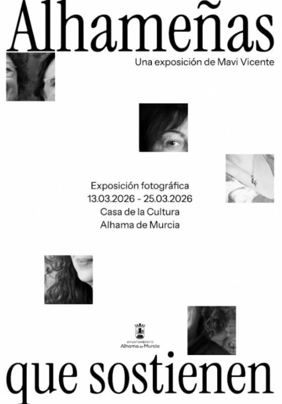 Until March 25 Photography exhibition in Alhama de Murcia